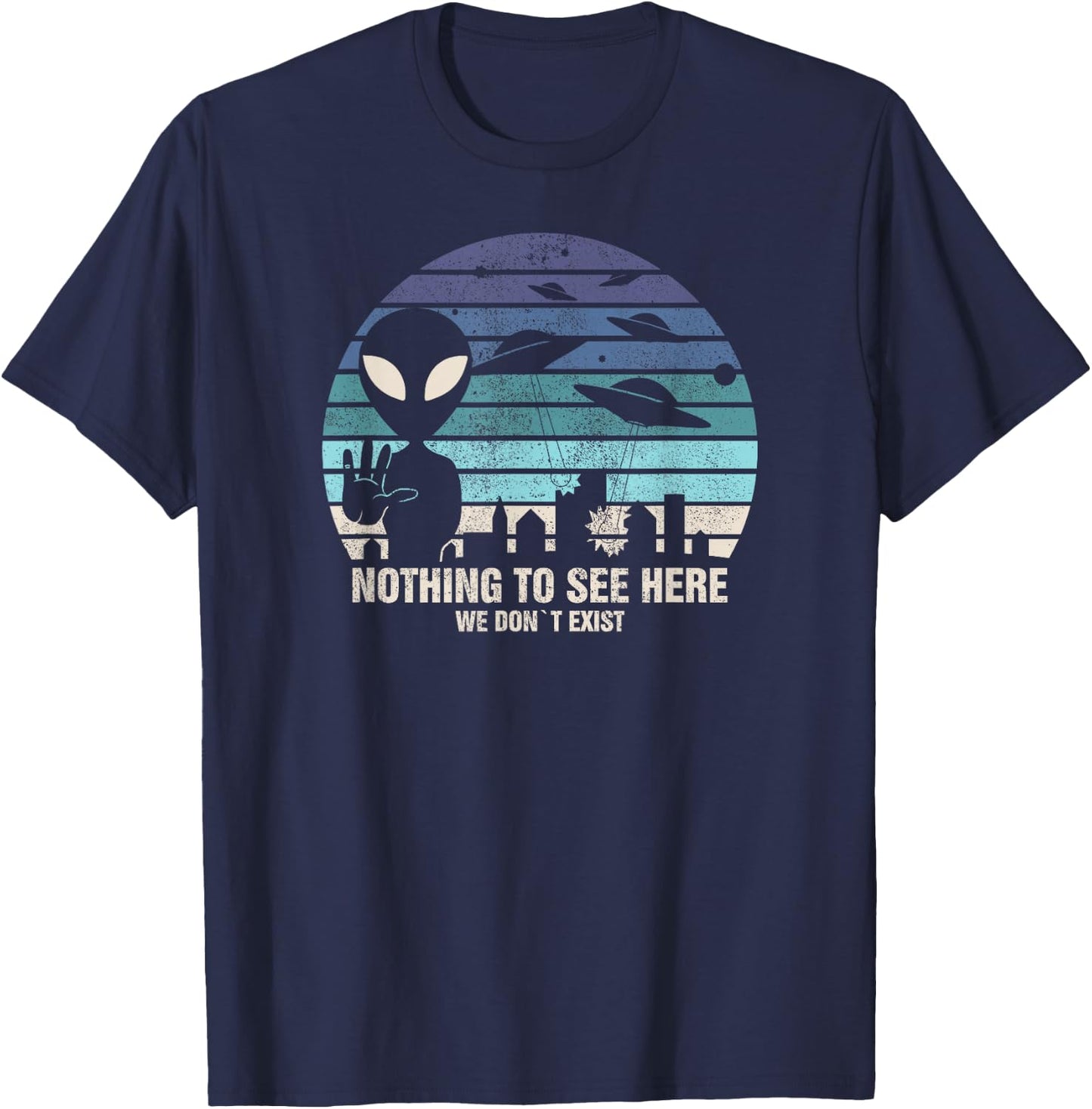 Aliens Nothing To See Here I UFO Alien Roswell T-Shirt - T-Shirt | Navy