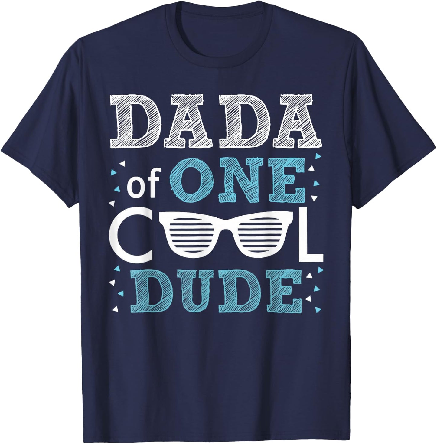 Dada of One Cool Dude - Funny Birthday Boy Cool T-Shirt - T-Shirt | Navy