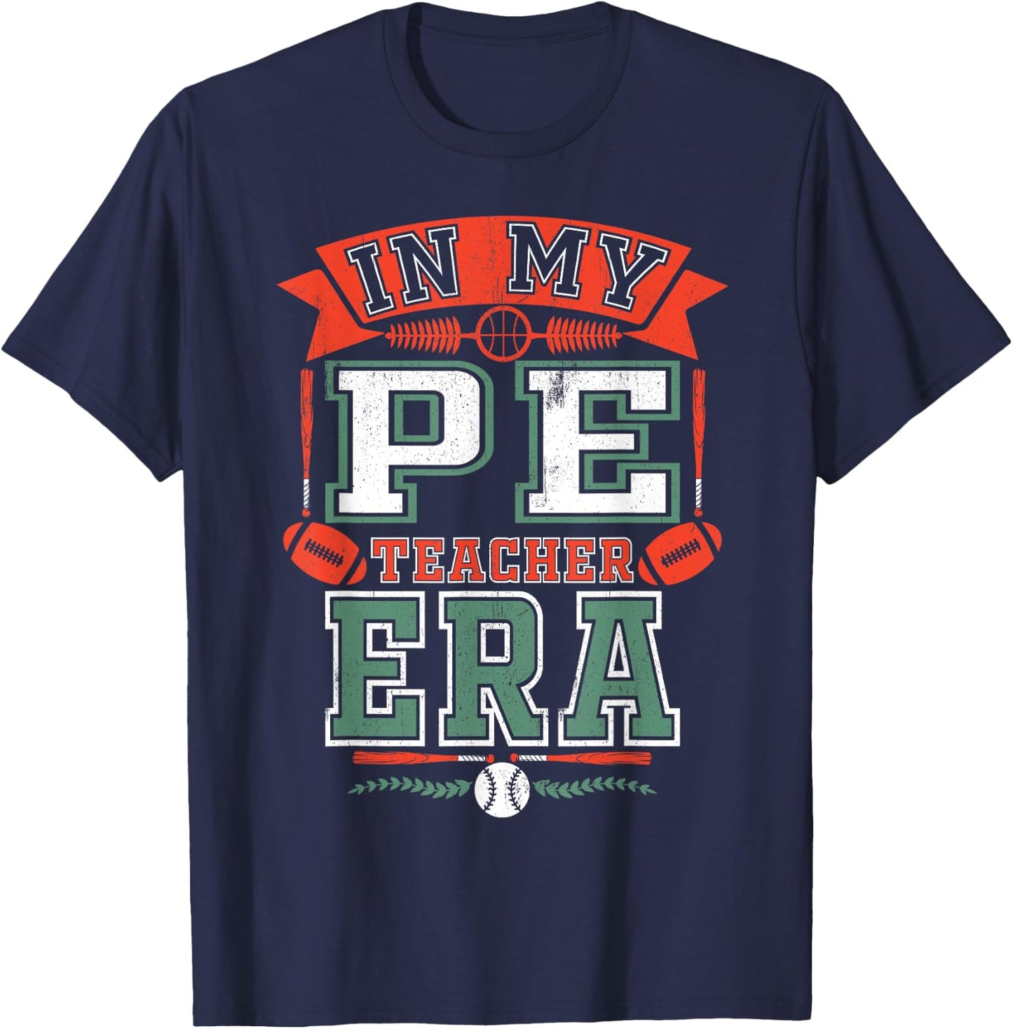In My P.E. Teacher Era Back to School Gym Teachers Day Men Women T-Shirt - T-Shirt | Navy