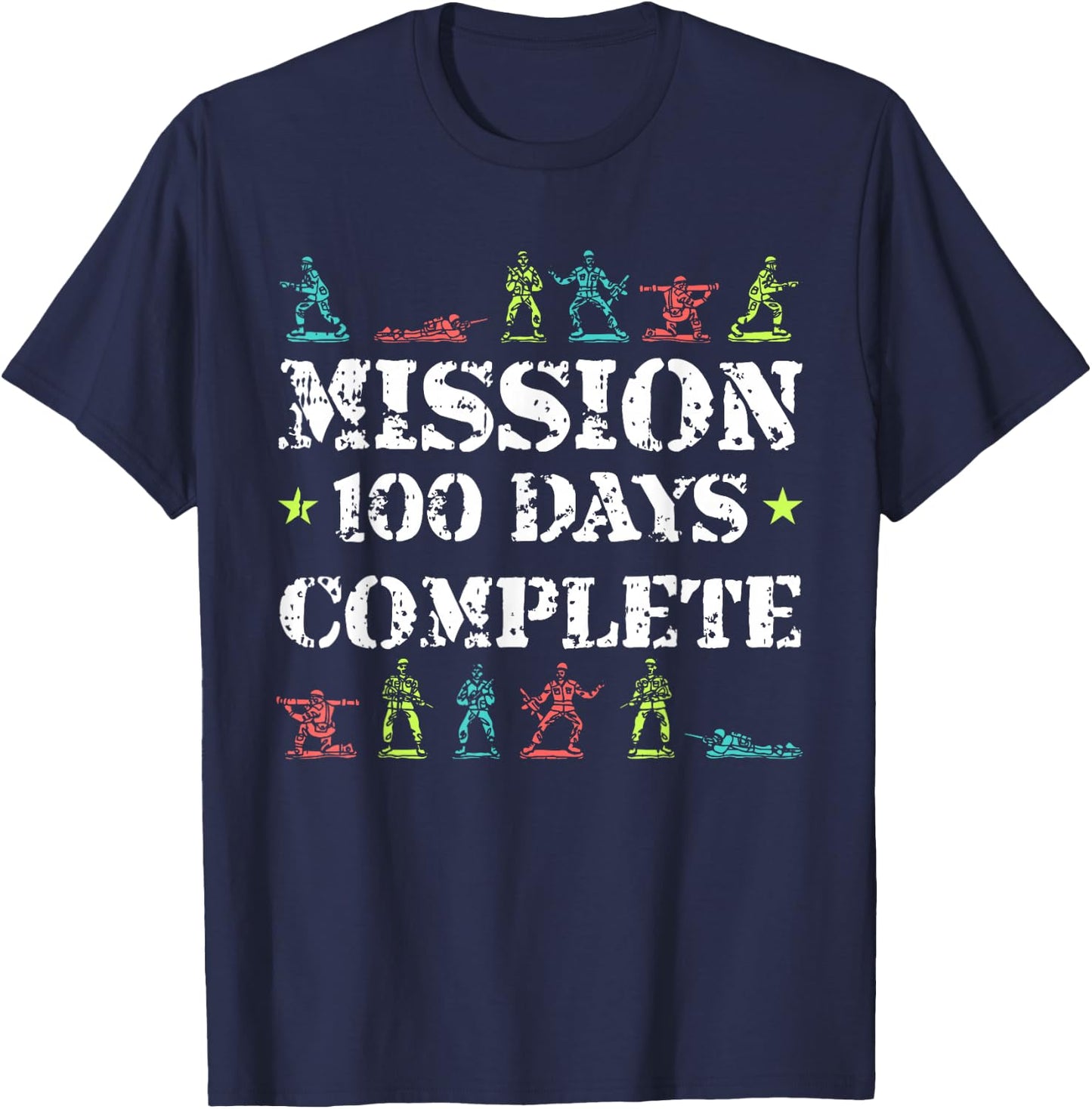 100 Days Of School Toy Army Mission Complete Student Gifts T-Shirt - T-Shirt | Navy
