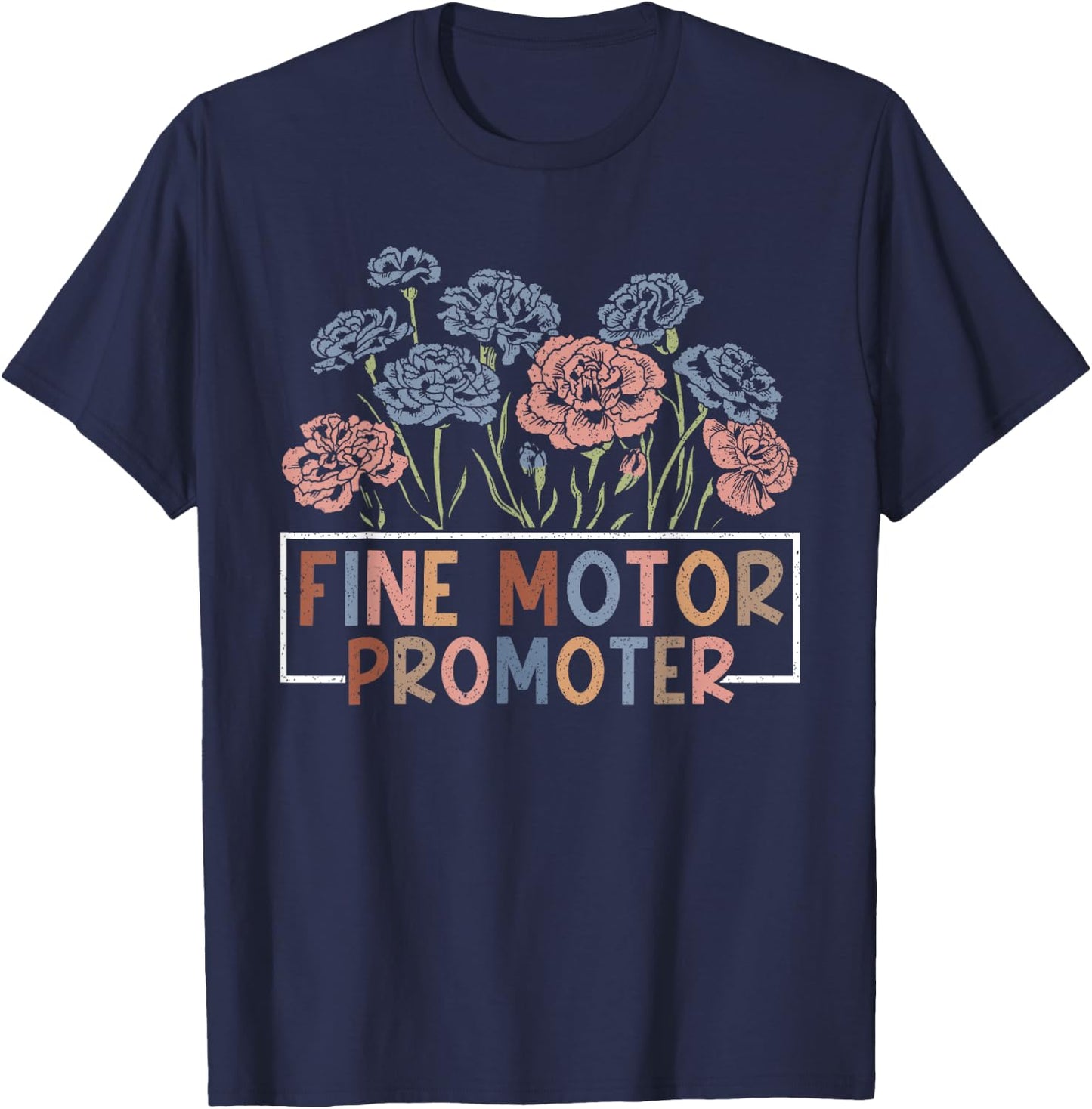 Fine Motor Promoter OT Occupational Therapy Therapist Month T-Shirt - T-Shirt | Navy