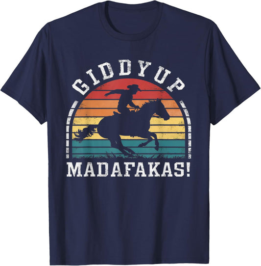 Giddy Up Madafakas Retro Cowboy Sunset Derby Humor T-Shirt - T-Shirt | Navy