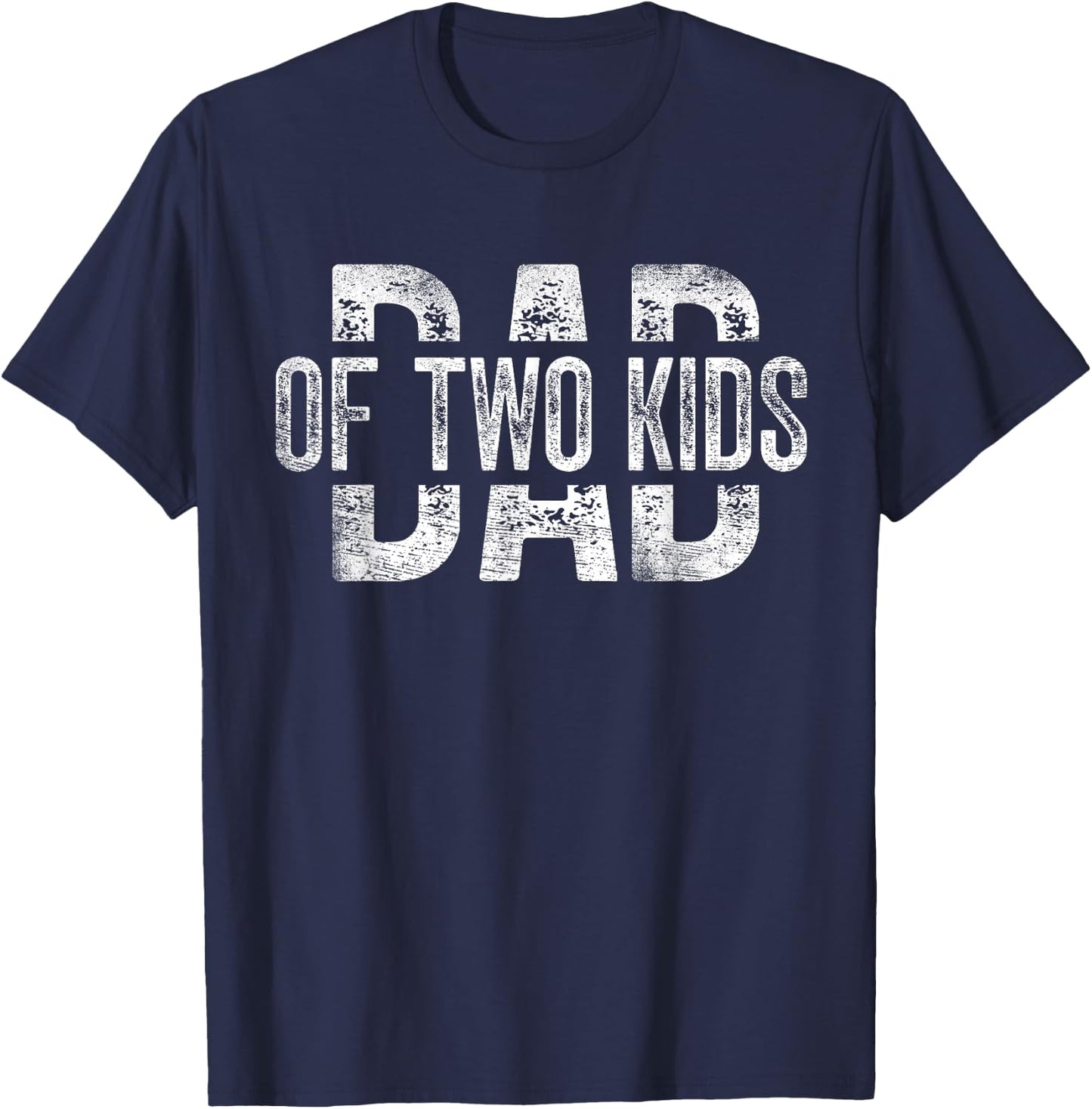 Dad of Two Kids Gifts Daddy of 2 Kids Father's Day T-Shirt - T-Shirt | Navy