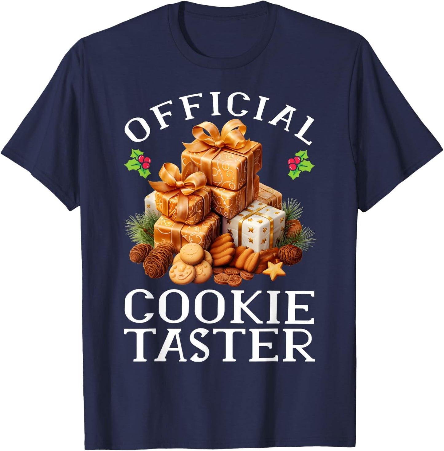 Official Cookie Taster Baking Cookie Baker Cookie lover T-Shirt - T-Shirt | Navy