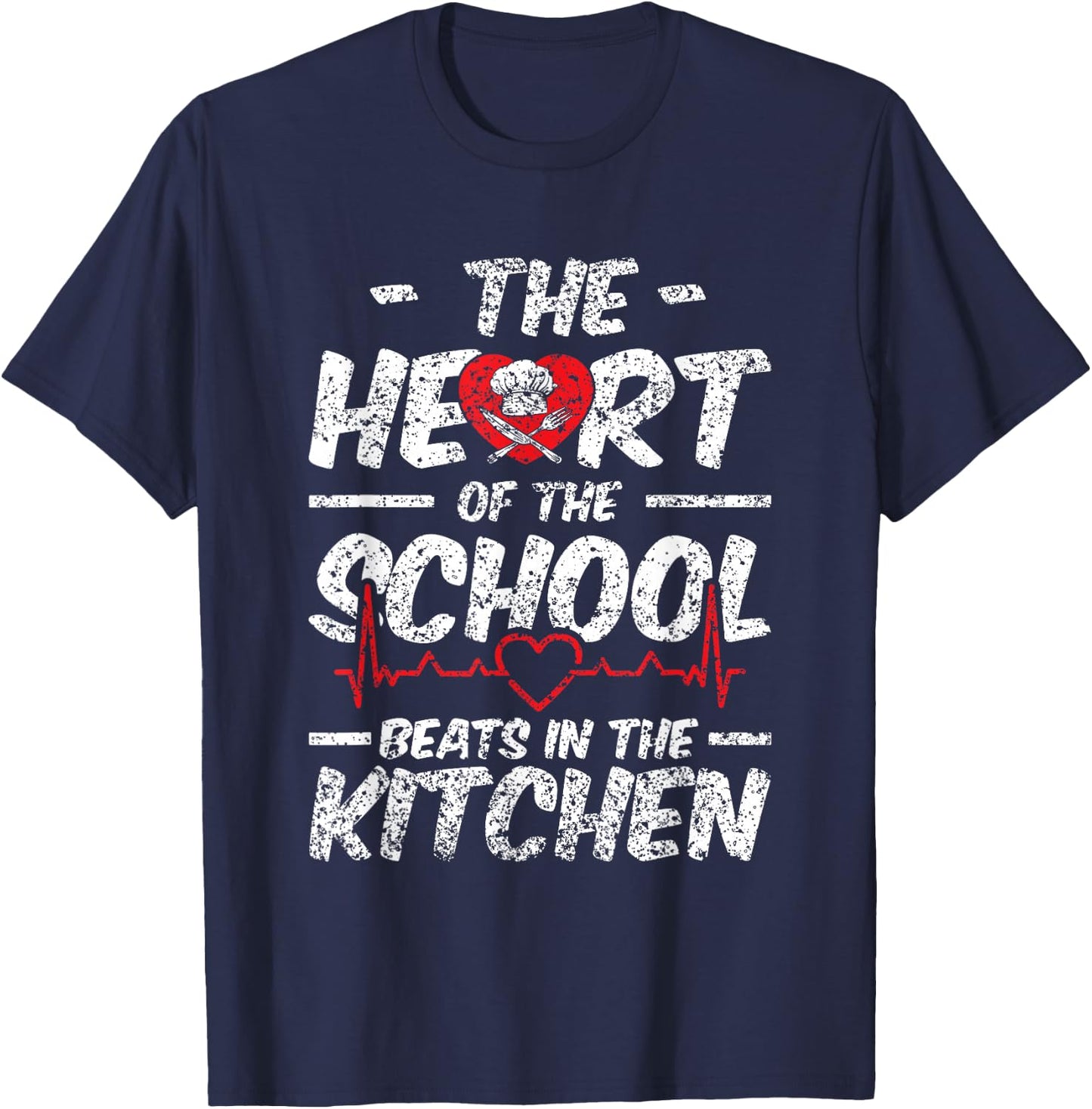 The Heart Of The School Beats In The Kitchen Lunch Lady T-Shirt - T-Shirt | Navy