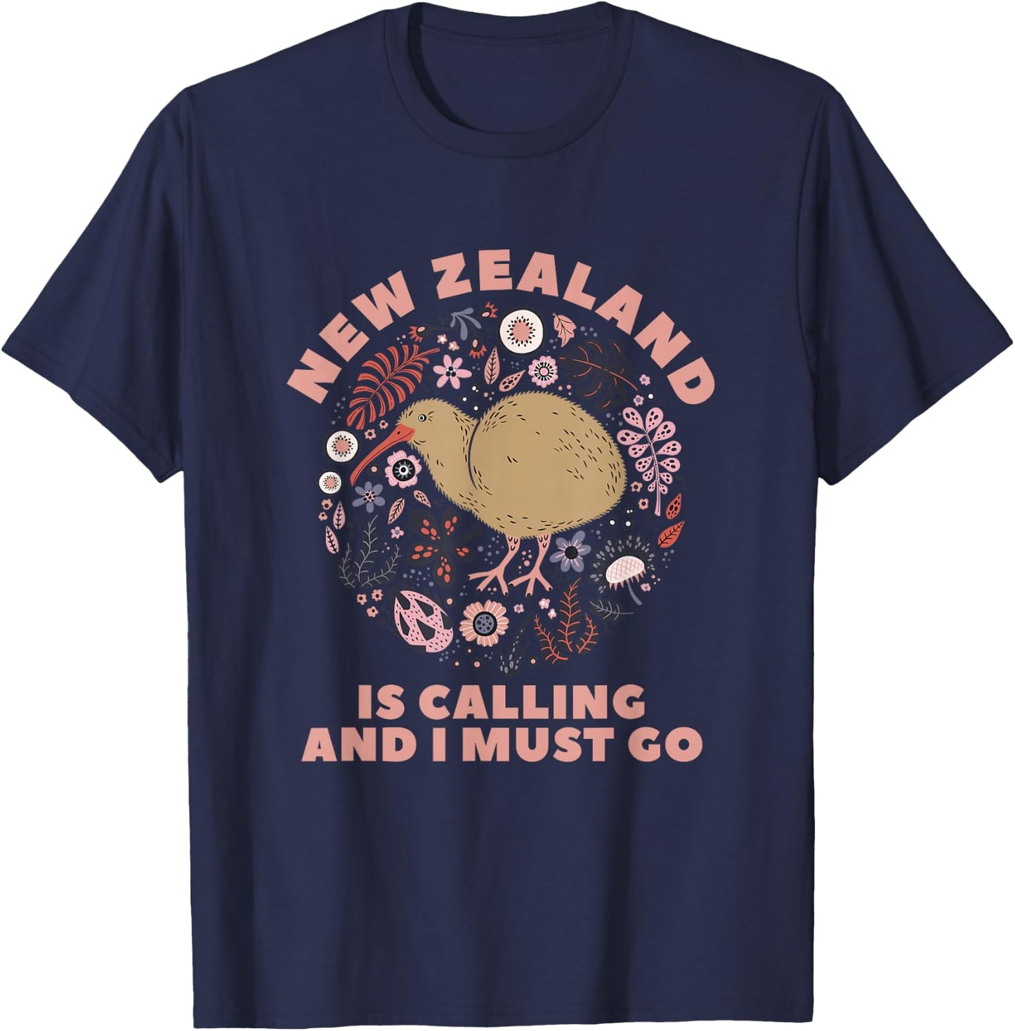 New Zealand Is Calling And I Must Go New Zealand T-Shirt - T-Shirt | Navy