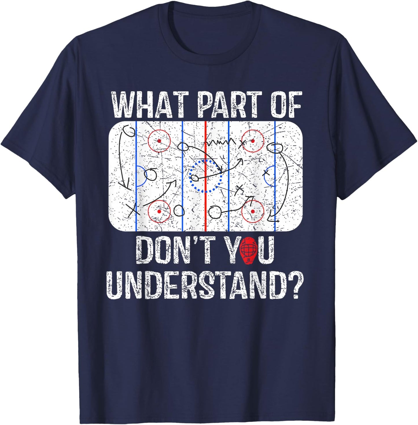 What Part Of Don't You Understand Funny Hockey Mom Dad Coach T-Shirt - T-Shirt | Navy