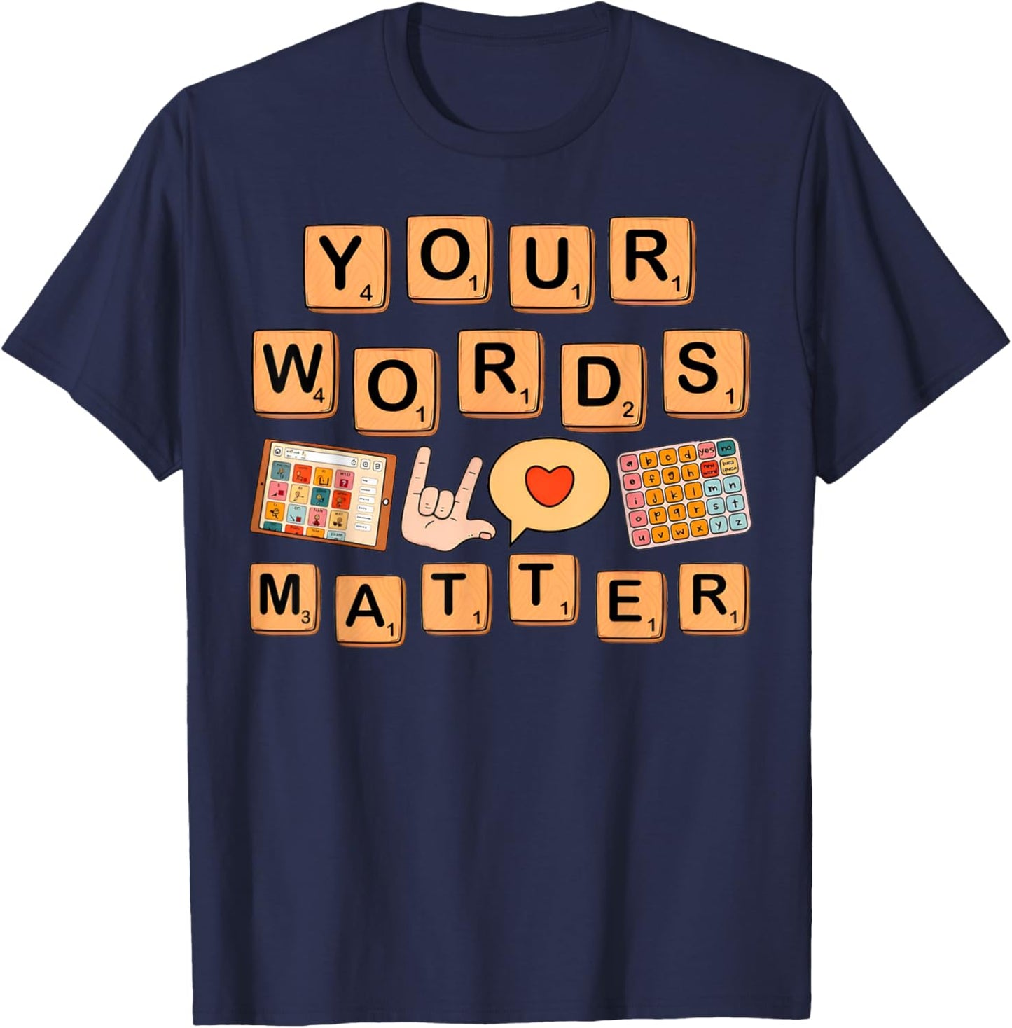 Your Words Matter T-Shirt - T-Shirt | Navy