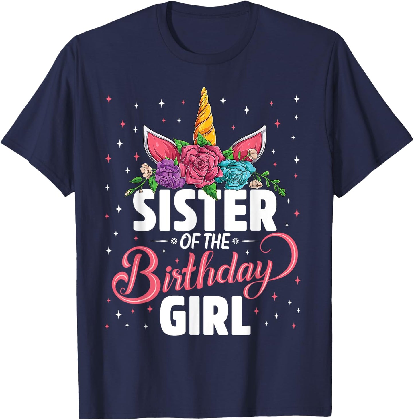Sister Of The Birthday Girl Unicorn Girls Family Matching T-Shirt - T-Shirt | Navy