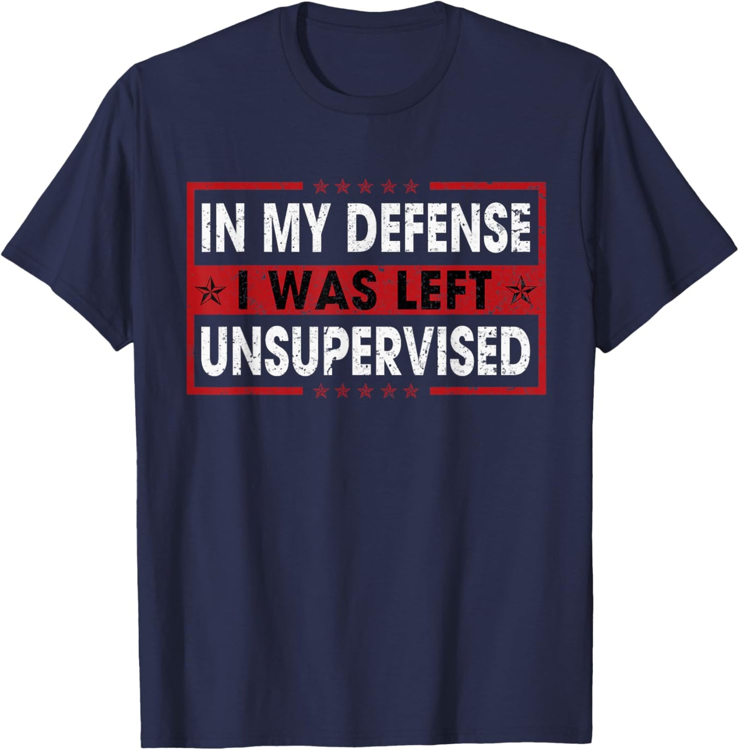 Funny Saying In My Defense I Was Left Unsupervised Retro T-Shirt - T-Shirt | Navy