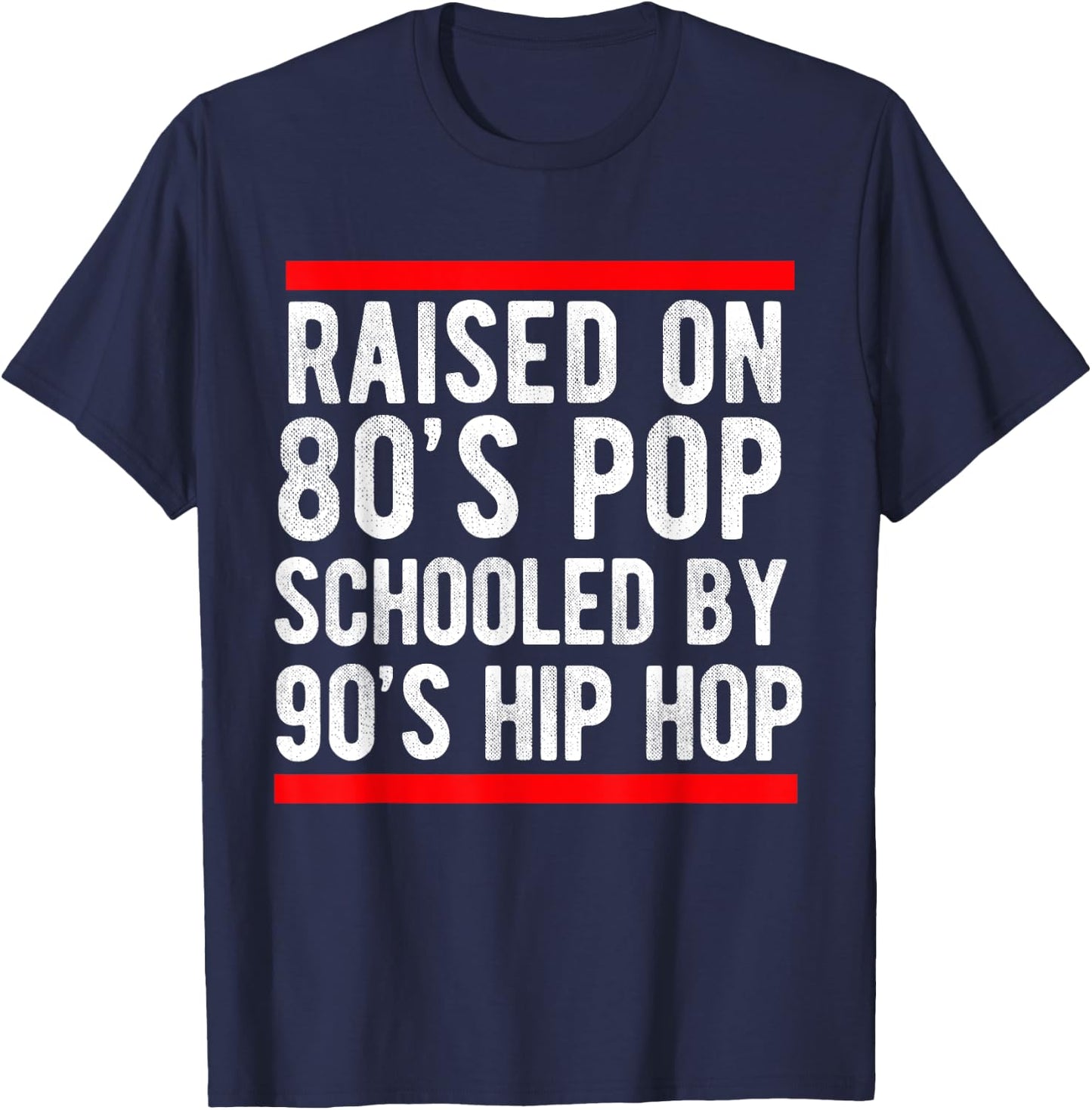 Hip Hop Men Women Boys Old School 90s Music 80's Born T-Shirt - T-Shirt | Navy