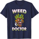 Weed Doctor 420 Marijuana Cannabis Pot Weed Funny Cool T-Shirt - T-Shirt | Navy