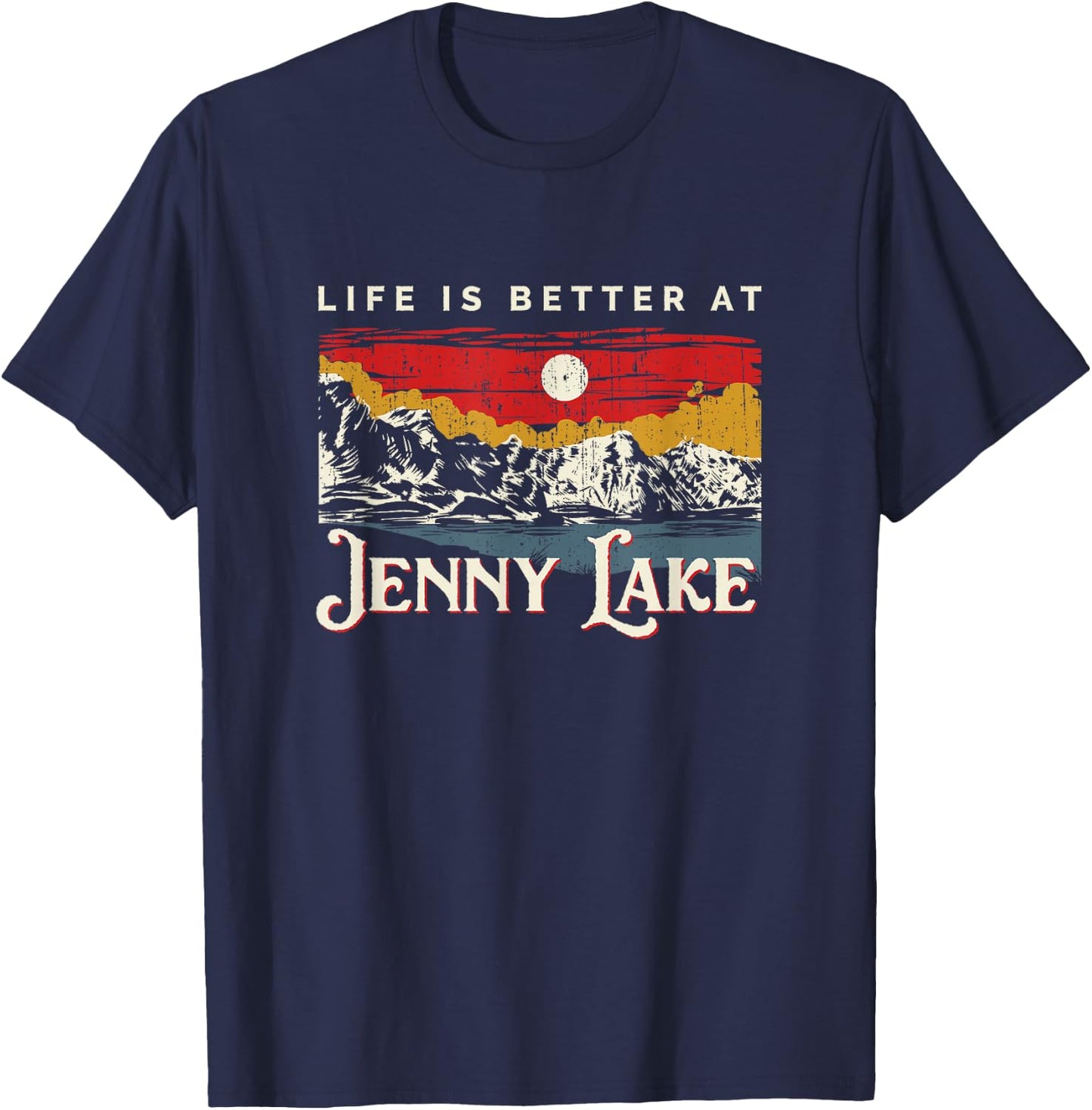 Jenny Lake Lake Life Life Is Better At The Lake Camping T-Shirt - T-Shirt | Navy