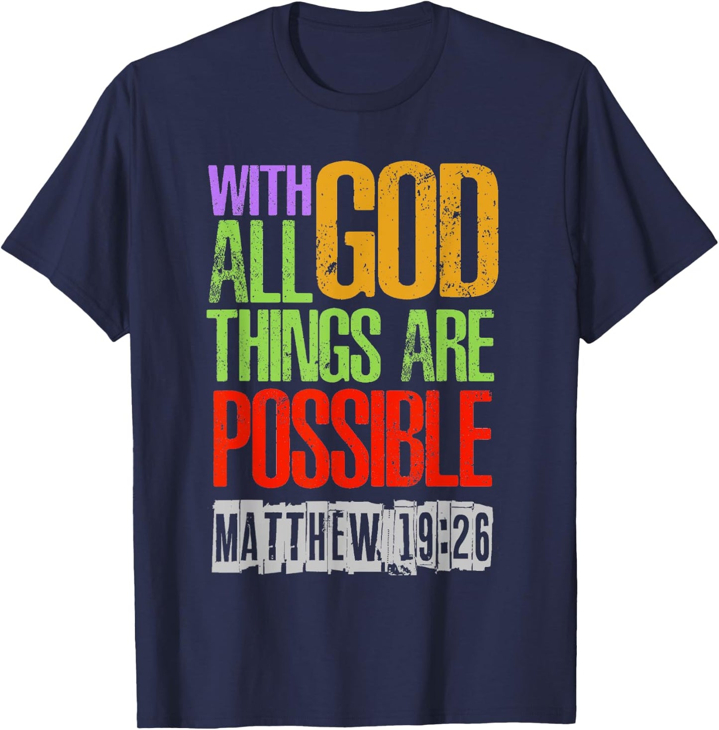 With GOD All Things Are Possible T-Shirt - T-Shirt | Navy