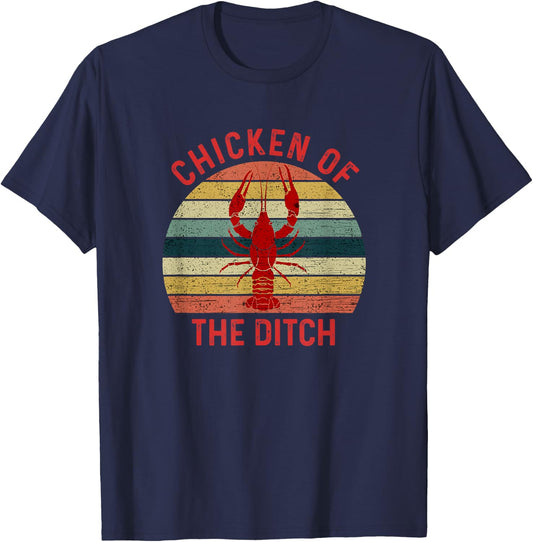 Chicken Of The Ditch Funny Crawfish Crayfish Eating T-Shirt - T-Shirt | Navy