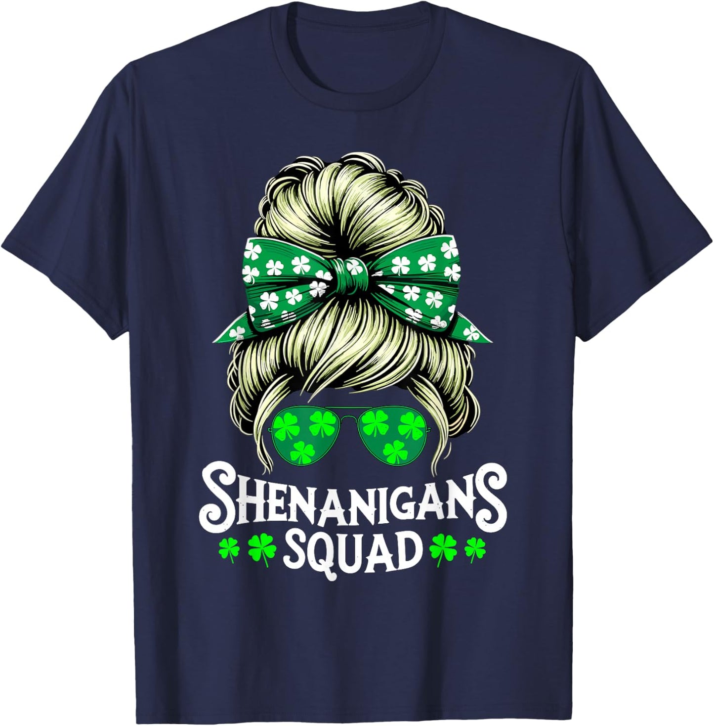 Shenanigans Squad Messy Bun St Patricks Day T-Shirt - T-Shirt | Navy