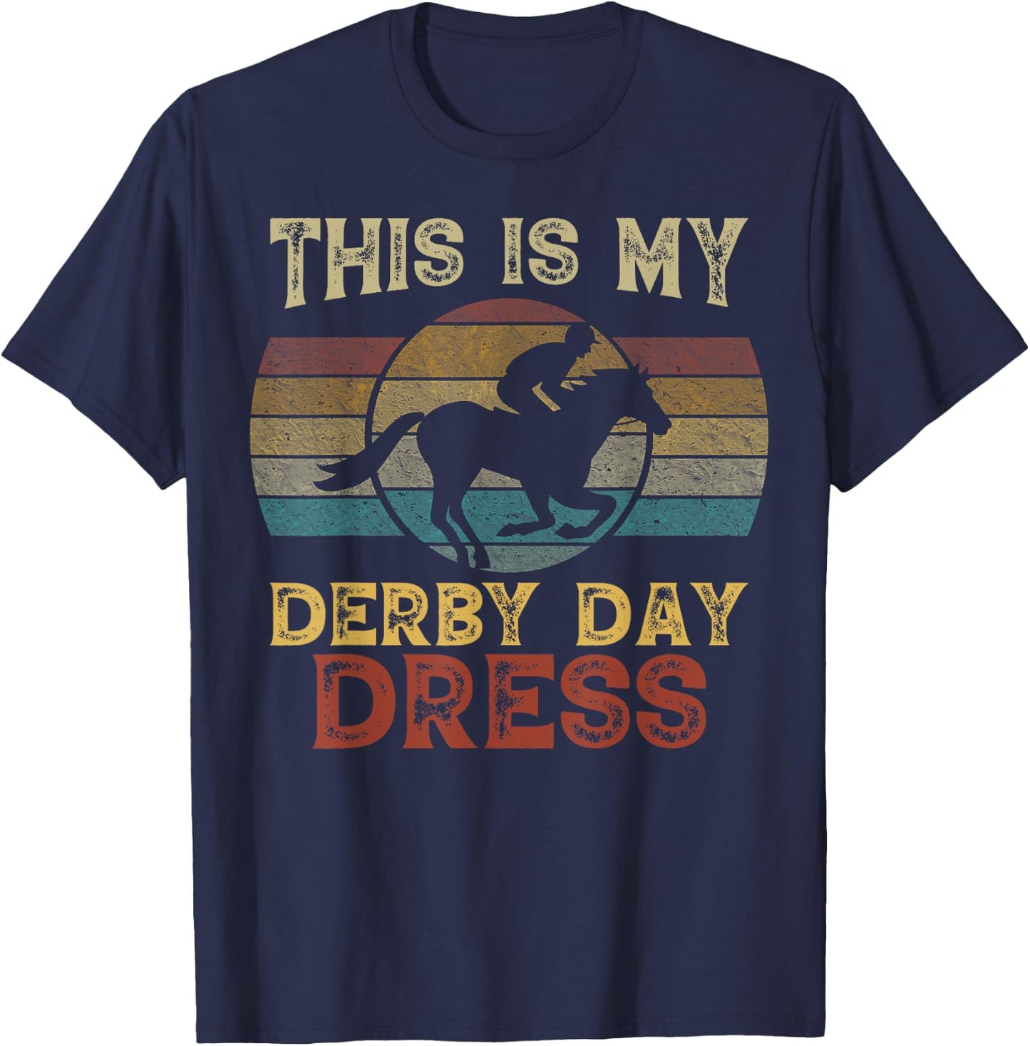 This Is My Derby Day Dress Shirt Horse Racing Men Women T-Shirt - T-Shirt | Navy