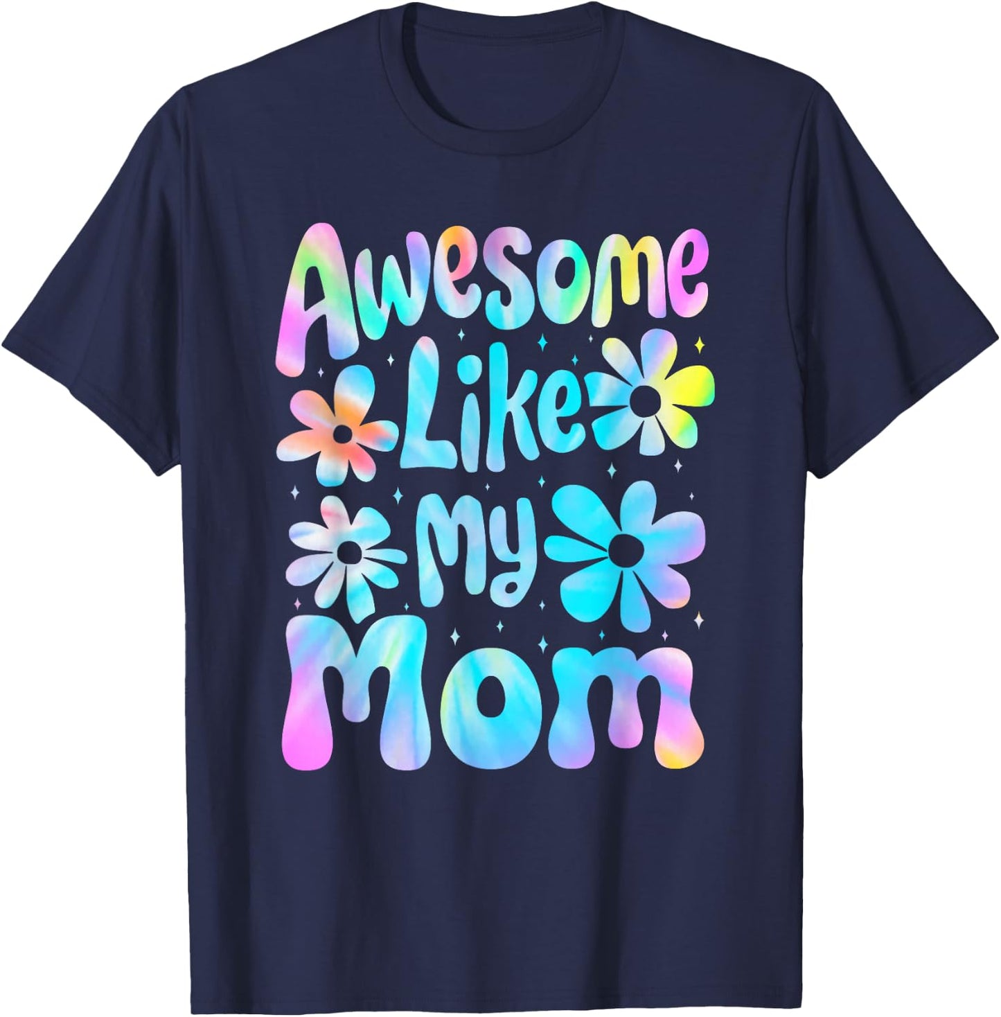 Awesome Like My Mom Mommy Groovy Graphic Mother's Day , Small, Black T-Shirt - T-Shirt | Navy