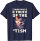 Wolf I may have the touch of the Tism autism awareness Cute T-Shirt - T-Shirt | Navy