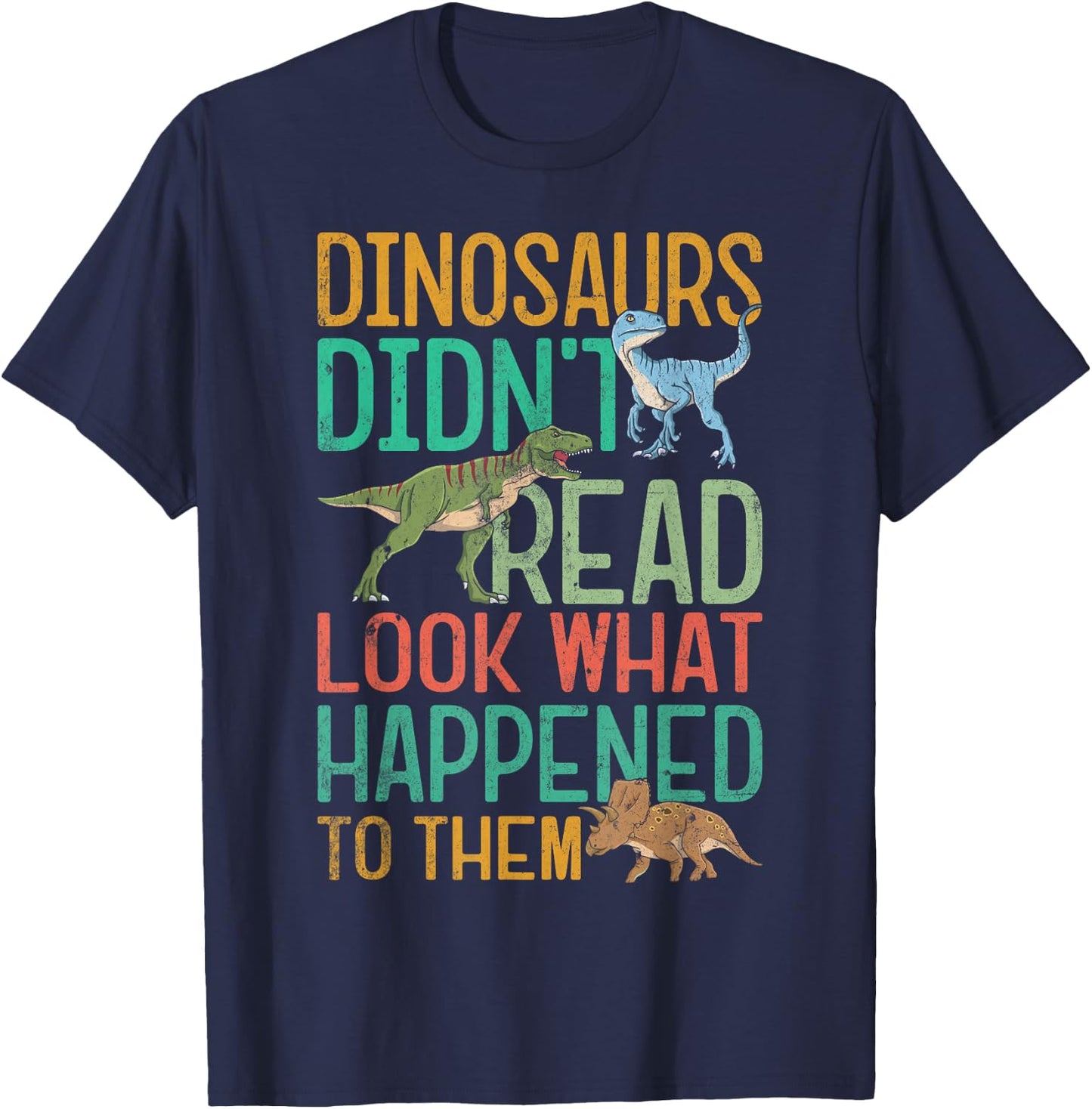 Dinosaurs Didnt Read Funny Book Lover Boys Kids Teacher T-Shirt - T-Shirt | Navy