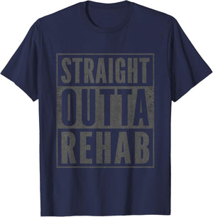 Funny Patient Get Well Gag Gift Straight Outta Rehab T-Shirt - T-Shirt | Navy