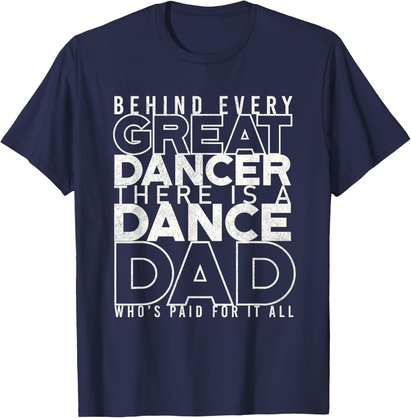 Funny Dance Dad Shirt Proud Dancer Dancing Proud Father Men T-Shirt - T-Shirt | Navy