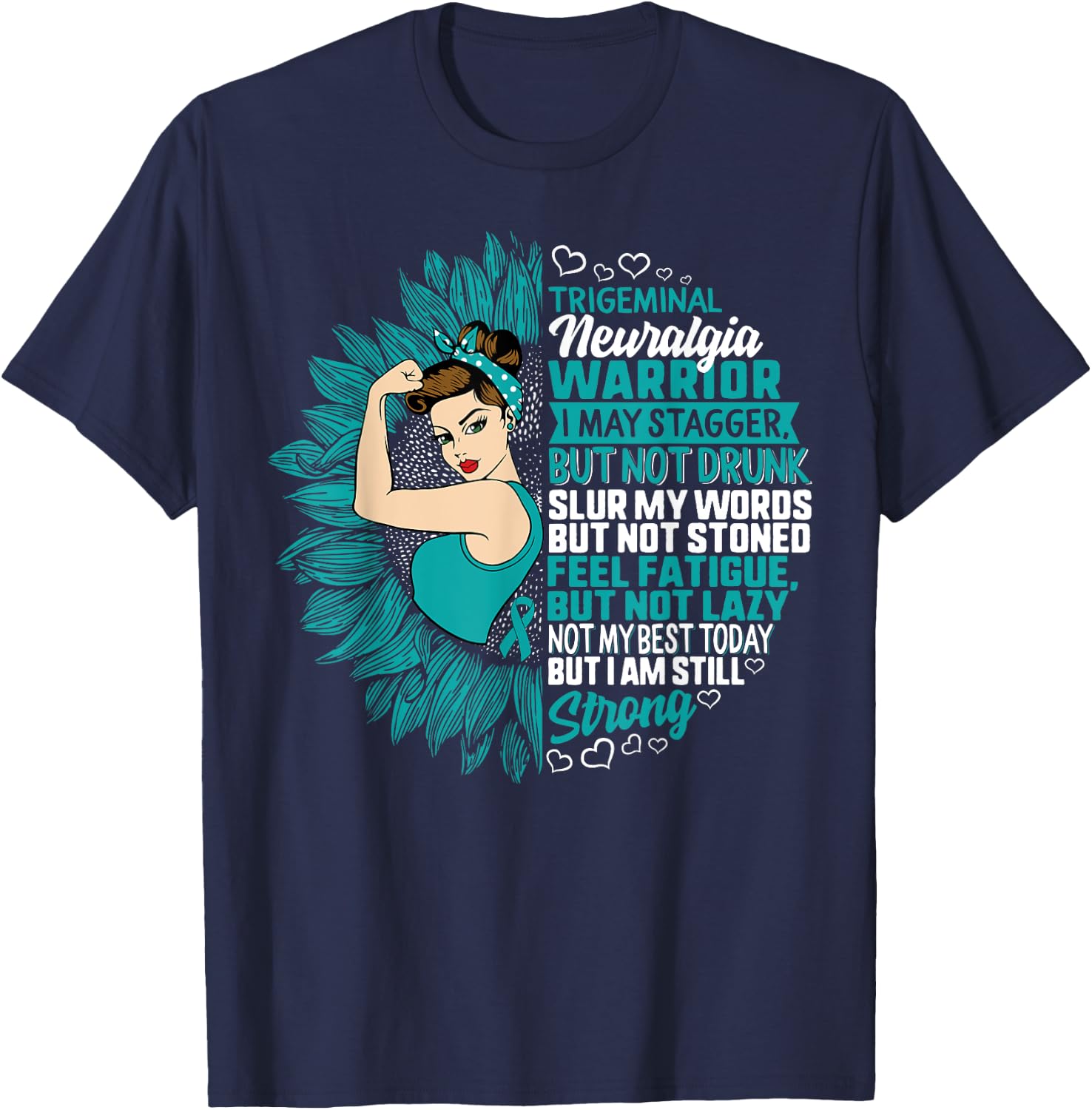 Trigeminal Neuralgia Awareness Not My Best But Strong Woman T-Shirt - T-Shirt | Navy