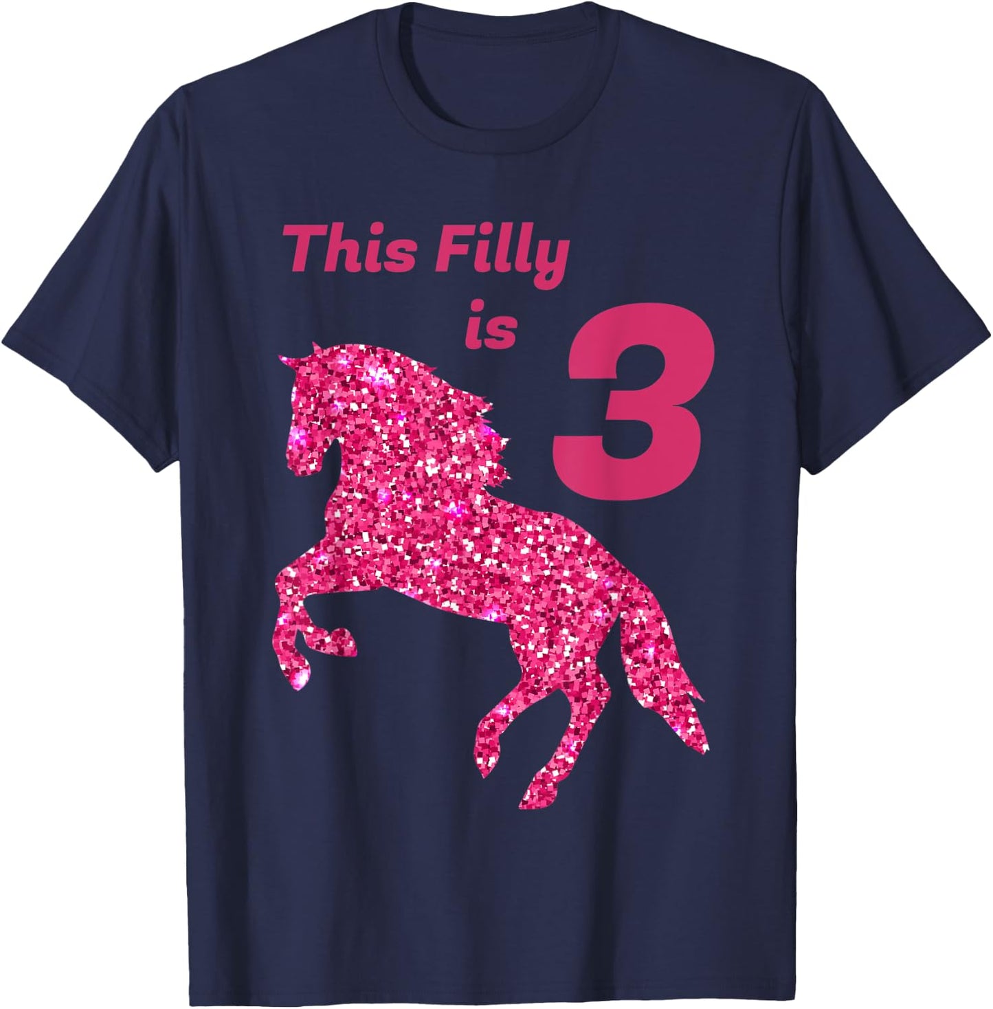 This Filly Is 3 year old | 3rd Birthday Female Horses Gift T-Shirt - T-Shirt | Navy