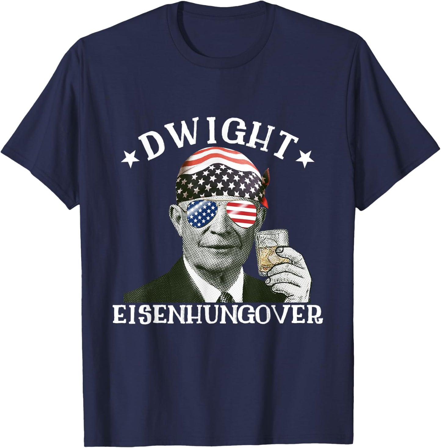Dwight Eisenhungover Dwight Eisenhower Drinking Presidents T-Shirt - T-Shirt | Navy