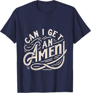 Can I Get An Amen T-Shirt - T-Shirt | Navy
