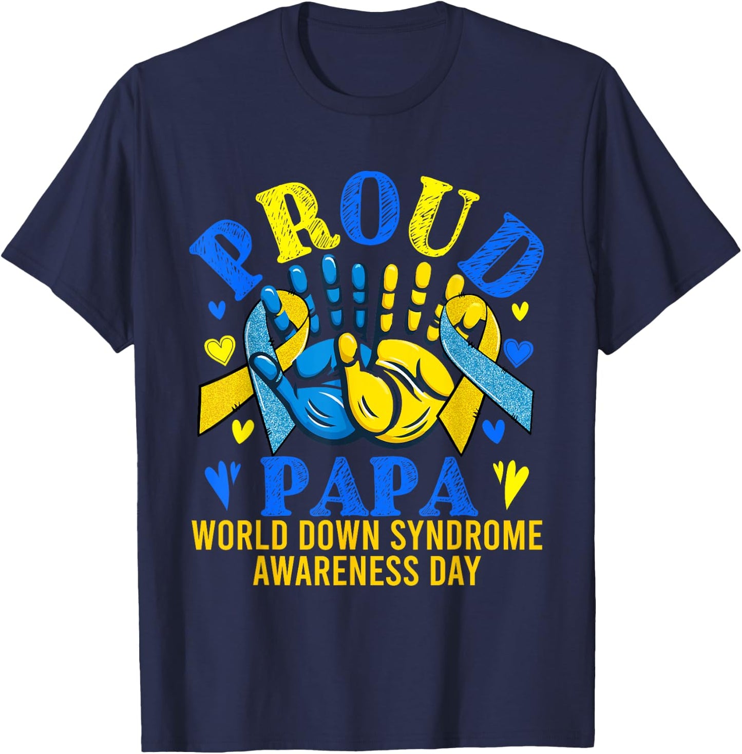 Papa Costume World Down Syndrome Awareness Day Proud Family T-Shirt - T-Shirt | Navy
