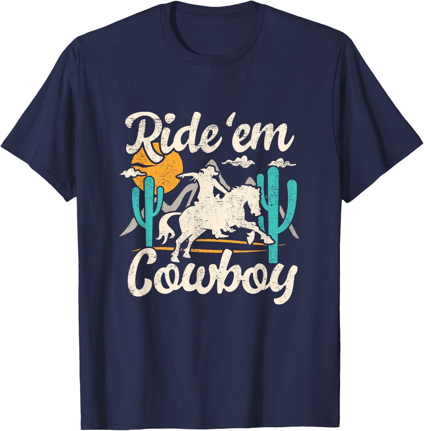 Ride'em cowboy casual chic graphic funny T-Shirt - T-Shirt | Navy