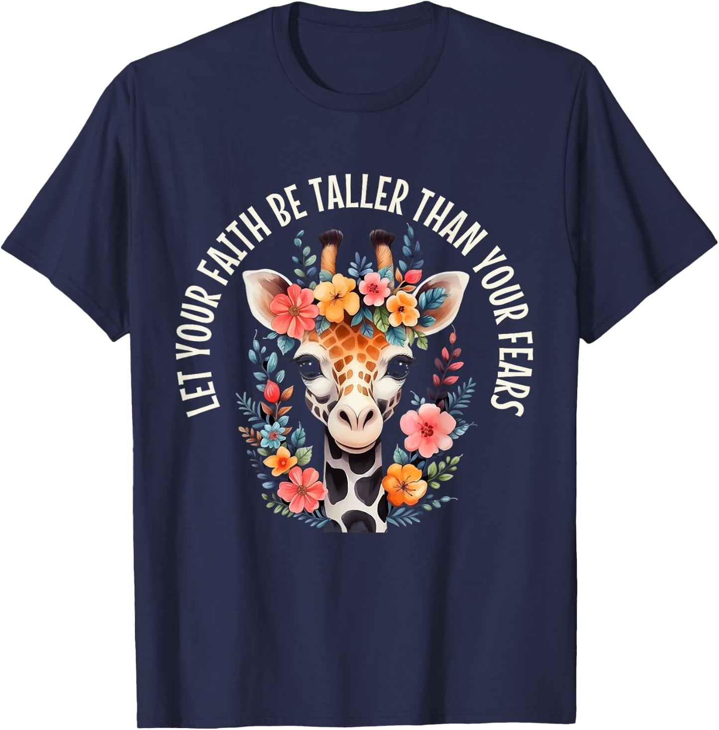 Giraffe Lover Christian Faith Bible Verse Quote Flowers T-Shirt - T-Shirt | Navy
