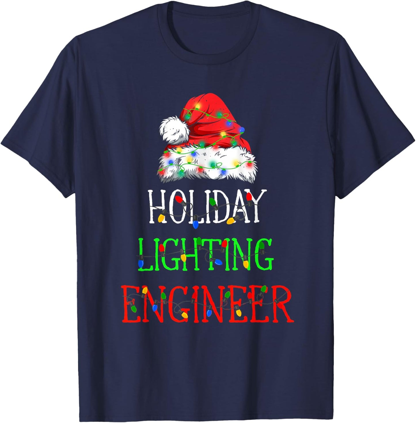Funny Christmas Lights Decorator Holiday Lightning Engineer T-Shirt - T-Shirt | Navy