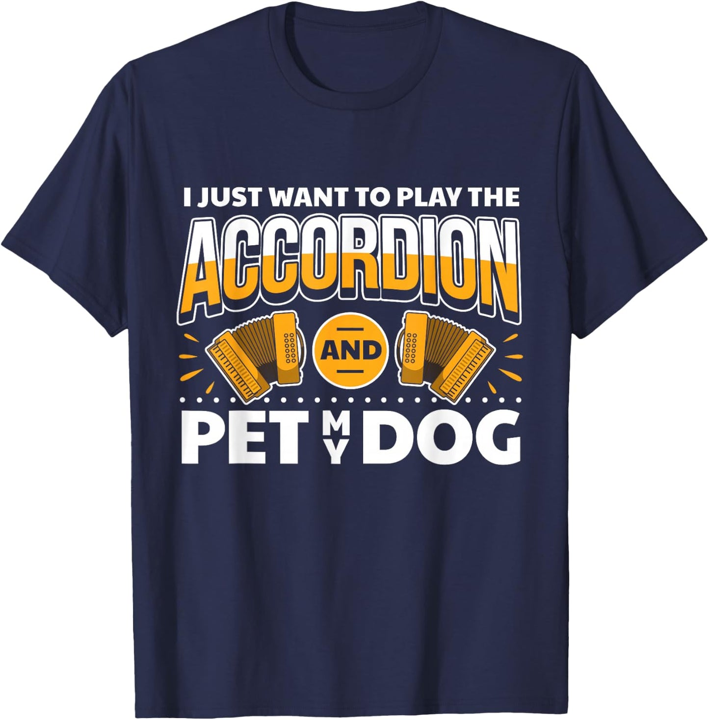 Accordionist Dog Lover & Accordion Player Accordion T-Shirt - T-Shirt | Navy