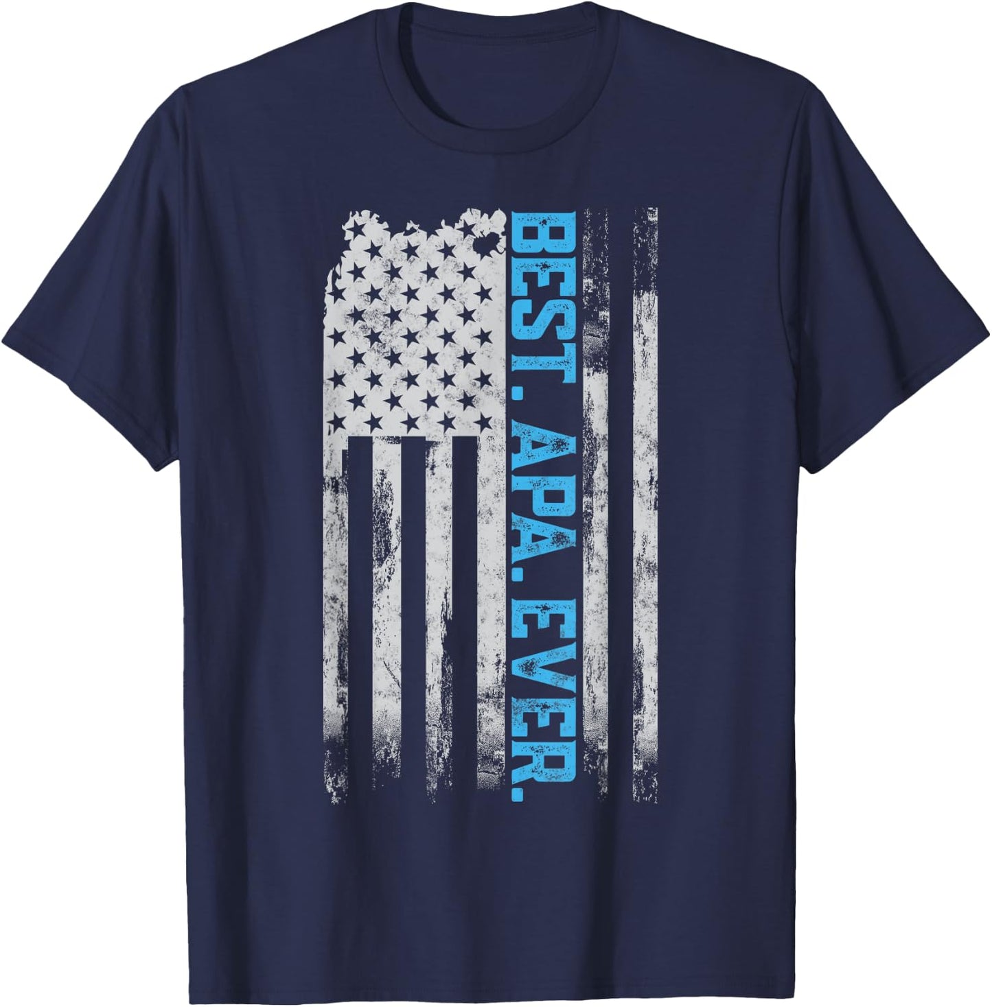 Best Apa Ever American USA flag Father’s Day gift Grandpa Men T-Shirt - T-Shirt | Navy