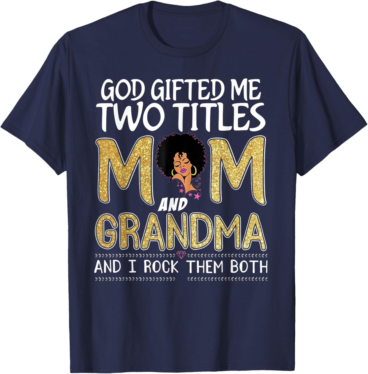 God gifted me two titles mom and grandma leopard mothers day T-Shirt - T-Shirt | Navy