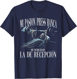 Mi Pasion El Press De Banca Mi Debilidad La De Recepción T-Shirt - T-Shirt | Navy