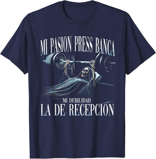 Mi Pasion El Press De Banca Mi Debilidad La De Recepción T-Shirt - T-Shirt | Navy