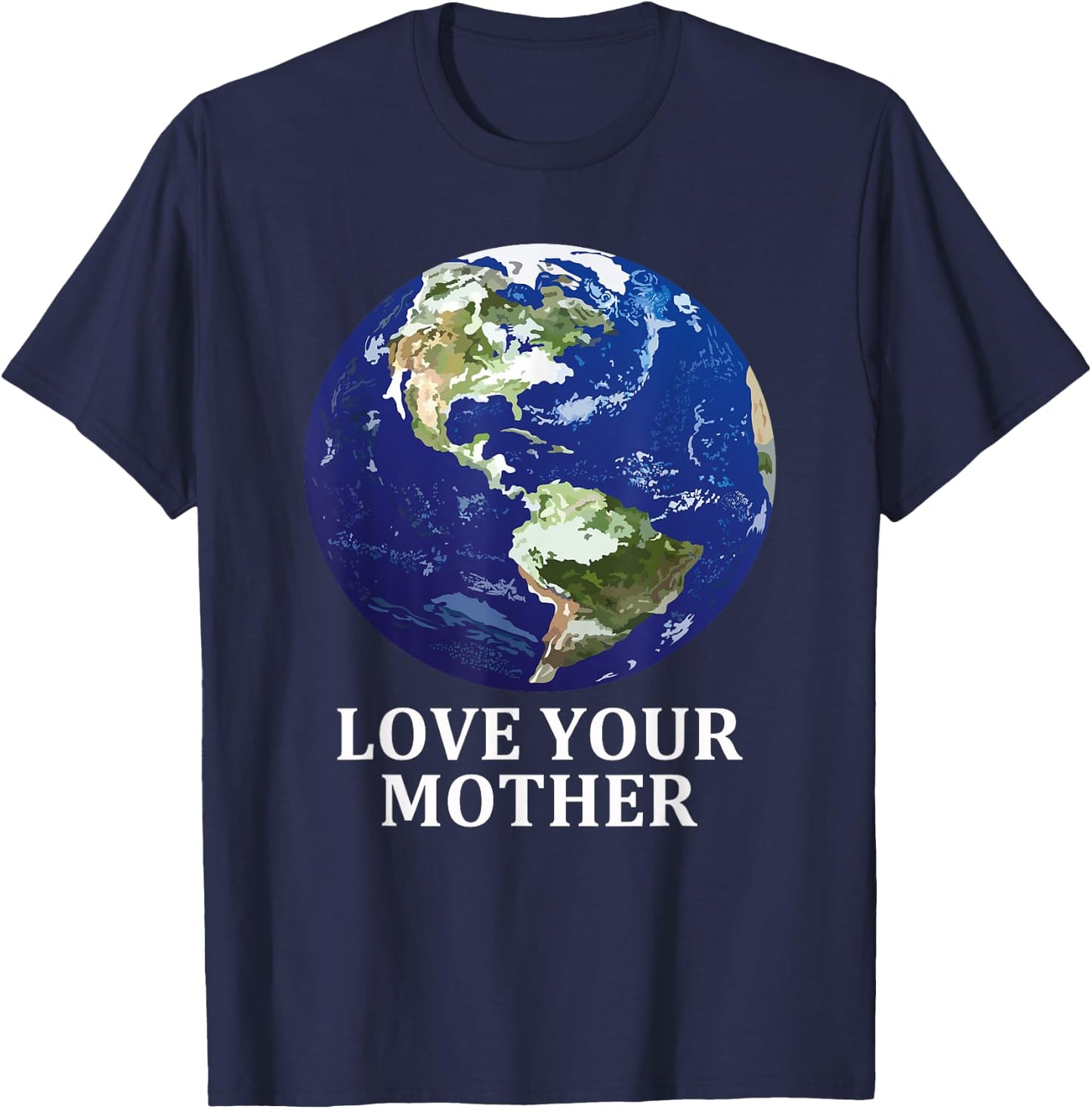 Love Your Mother Earth - Earth Day 50th Anniversary 2020 T-Shirt - T-Shirt | Navy