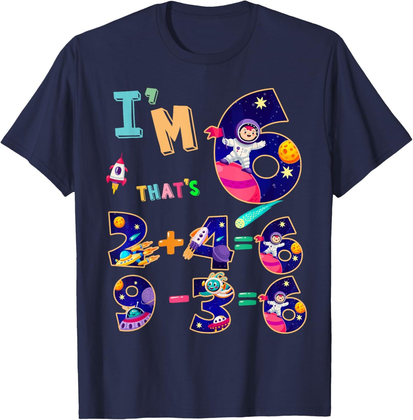 Maths 6th Birthday Space Idea For Kids & 6 Year Old Numbers T-Shirt - T-Shirt | Navy
