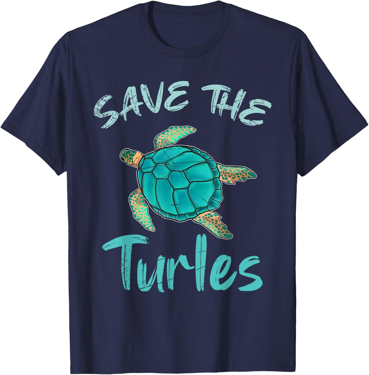 Save The Turtles Ocean Animal Rights Activist Sea Turtle T-Shirt - T-Shirt | Navy