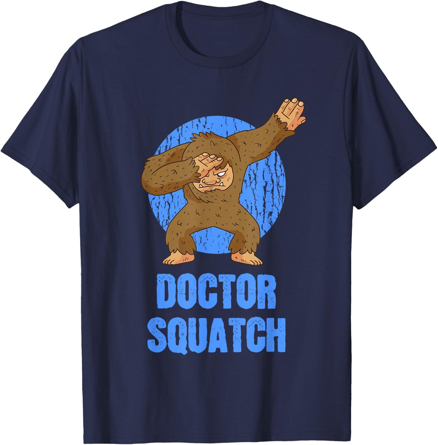 Dabbing Sasquatch - Doctor Squatch T-Shirt - T-Shirt | Navy