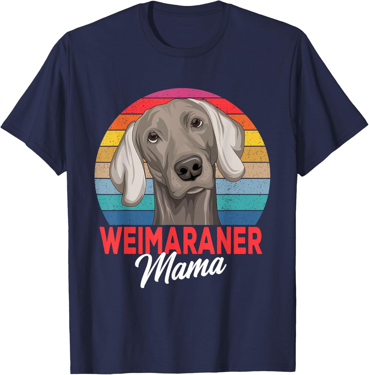 Weimaraner Mama Dog Mom Funny Women T-Shirt - T-Shirt | Navy