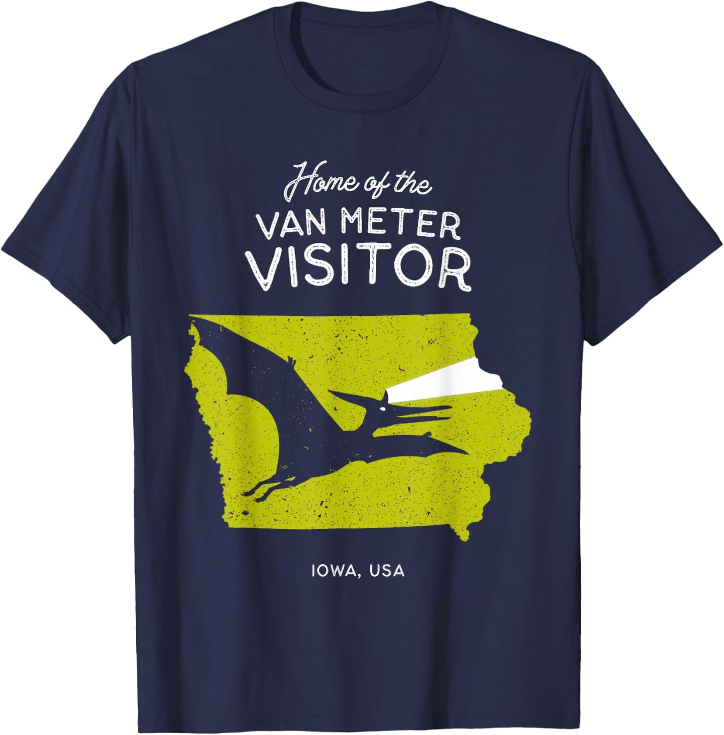 Home of the Van Meter Visitor - Iowa, USA Dinosaur Cryptid T-Shirt - T-Shirt | Navy