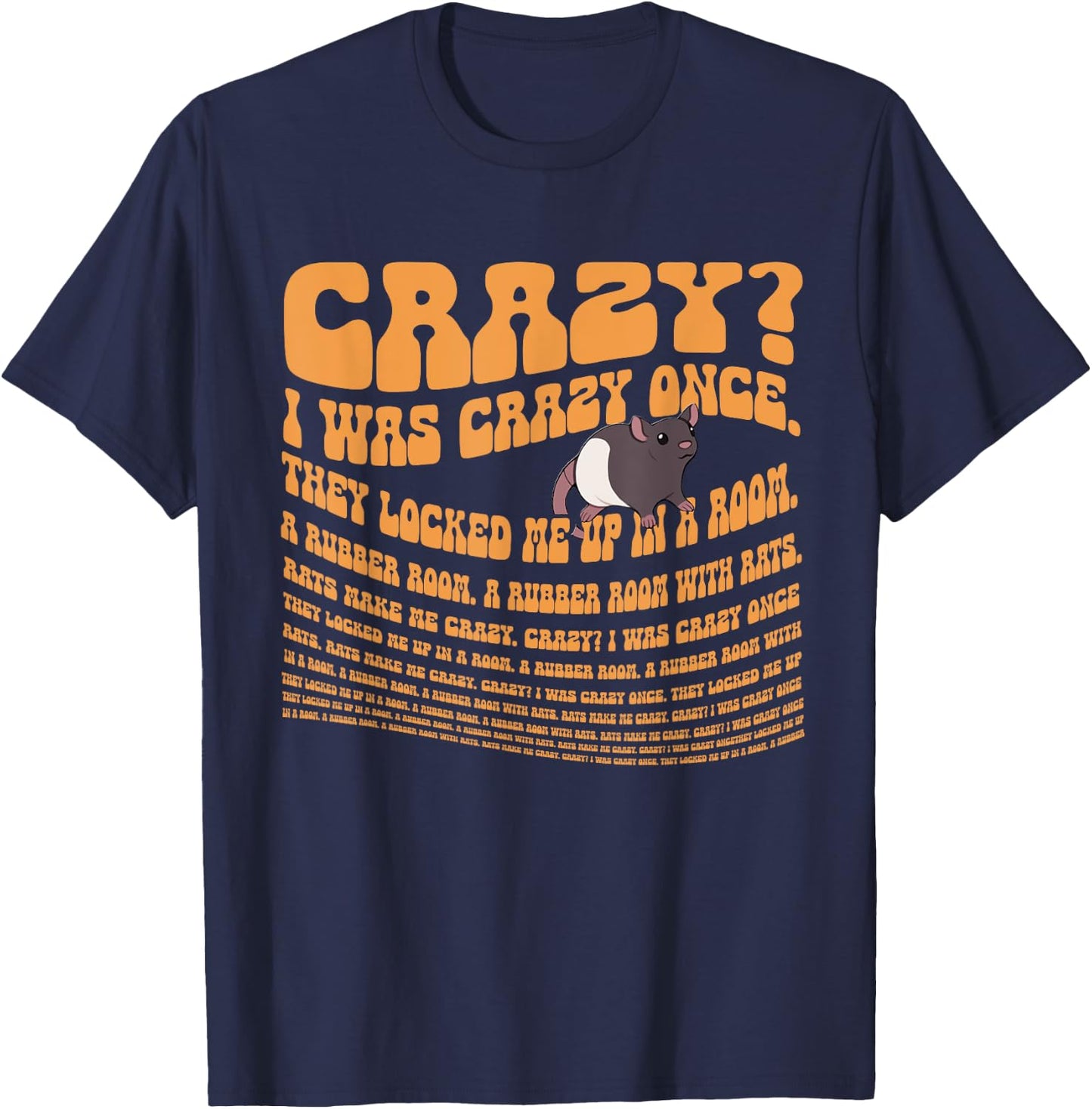 Crazy I Was Crazy Once Meme - I Was Crazy Once T-Shirt - T-Shirt | Navy
