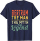 Bertram The Man The Myth The Legend Name Bertram T-Shirt - T-Shirt | Navy
