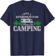 RV Camping Retirement Plan Funny Retired Camper Motorhome T-Shirt - T-Shirt | Navy