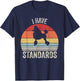 Vintage Retro I Have Standards Standard Poodle Dog Men Women Kids T-Shirt - T-Shirt | Navy