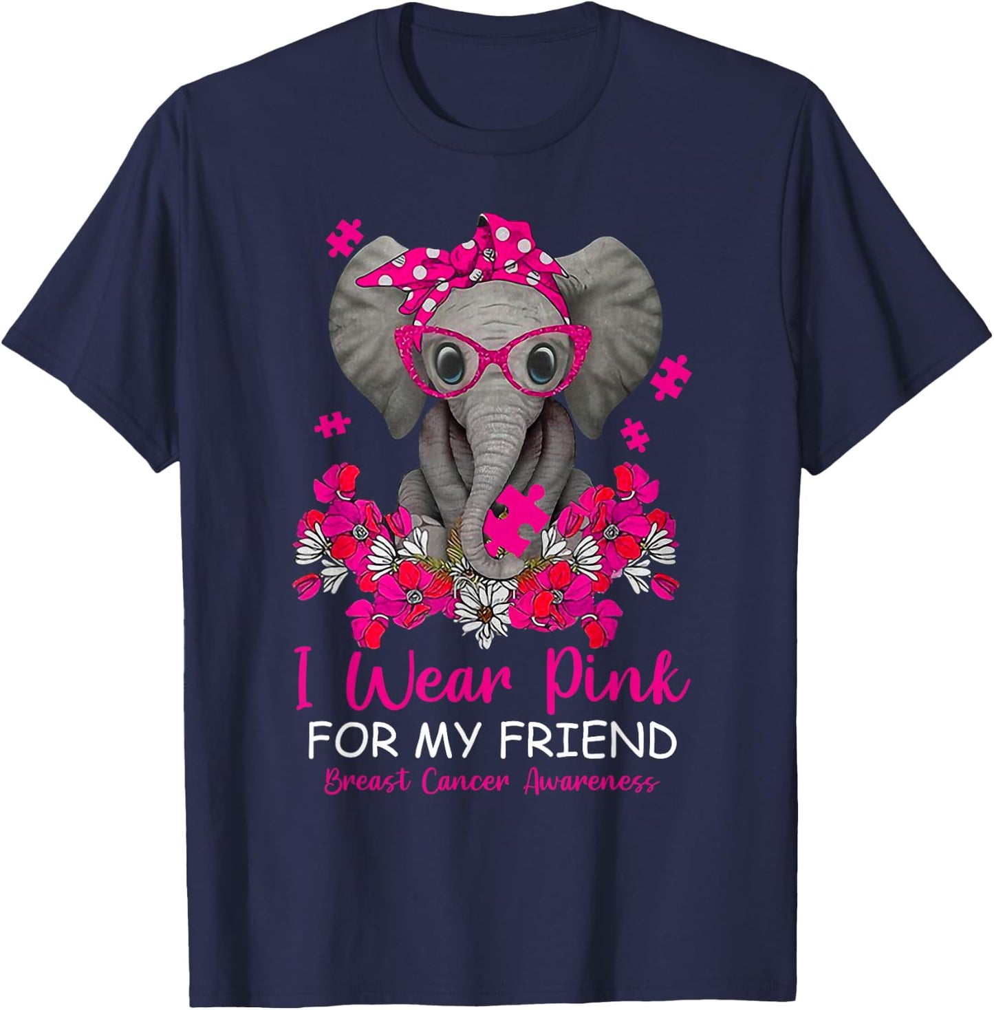 I Wear Pink For My Friend Elephant Breast Cancer Awareness T-Shirt - T-Shirt | Navy